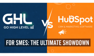 GHL vs HubSpot for SMEs
