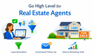 Go High Level for Real Estate Agents