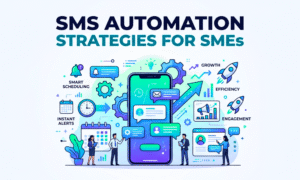 SMS Automation Strategies for SMEs
