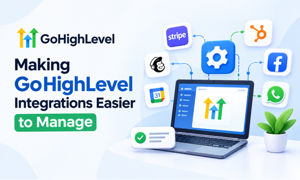 Making GoHighLevel Integrations Easier to Manage