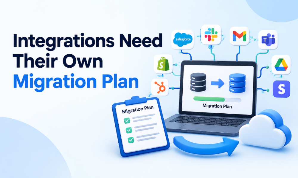 Integrations Need Their Own Migration Plan